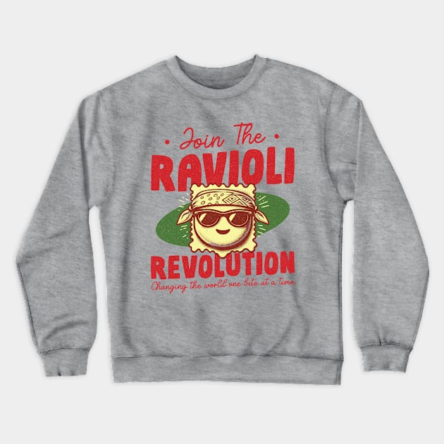 Join The Ravioli Revolution Crewneck Sweatshirt by Depot33